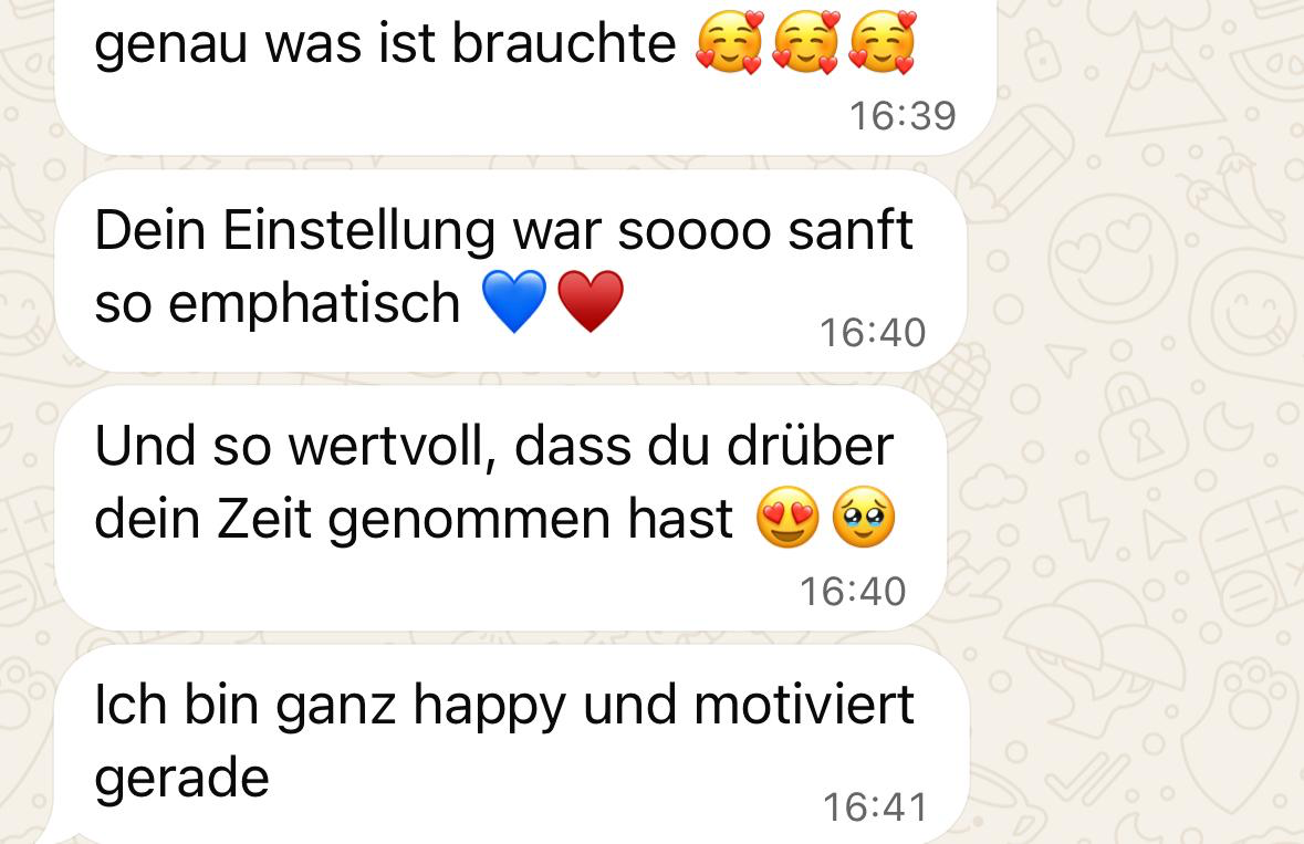 Kundinnenrückmeldung zur empathischen und wertvollen Begleitung.